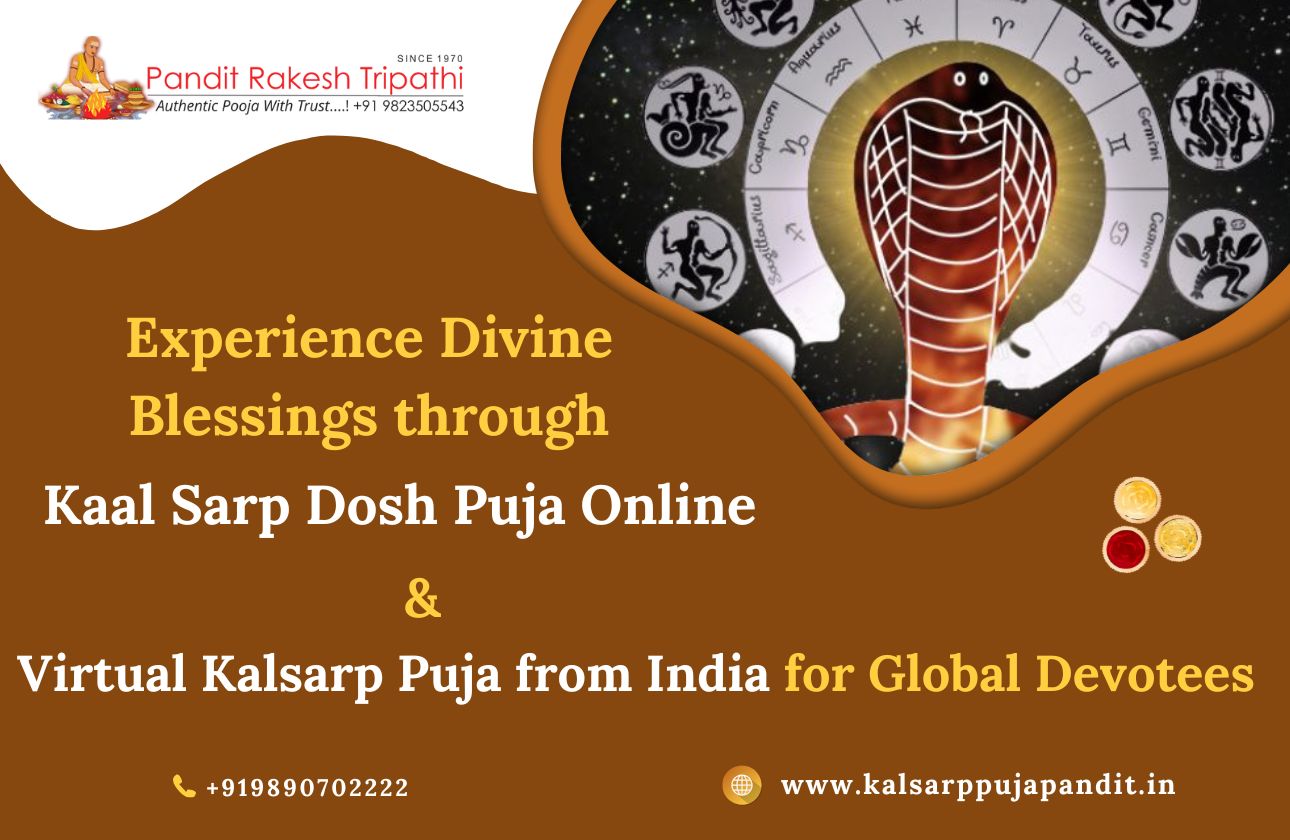 Experience Divine Blessings through Kaal Sarp Dosh Puja Online – Virtual Kalsarp Puja from India for Global Devotees