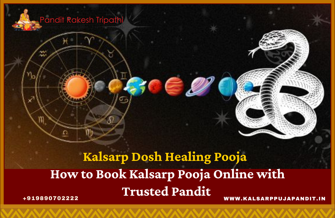 Kalsarp Dosh Healing Pooja – How to Book Kalsarp Pooja Online with Trusted Pandits