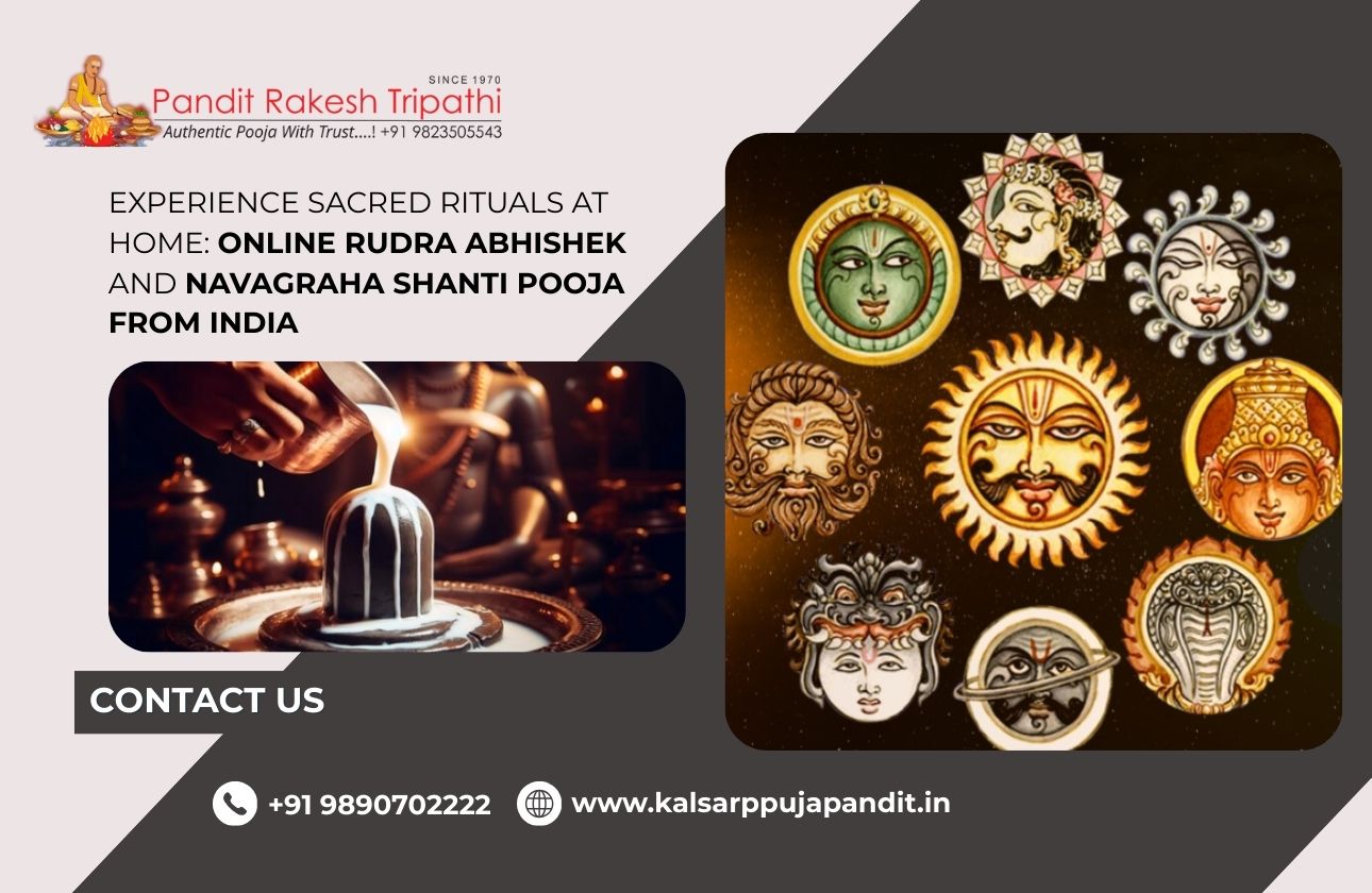 Experience Sacred Rituals at Home: Online Rudra Abhishek and Navagraha Shanti Pooja from India