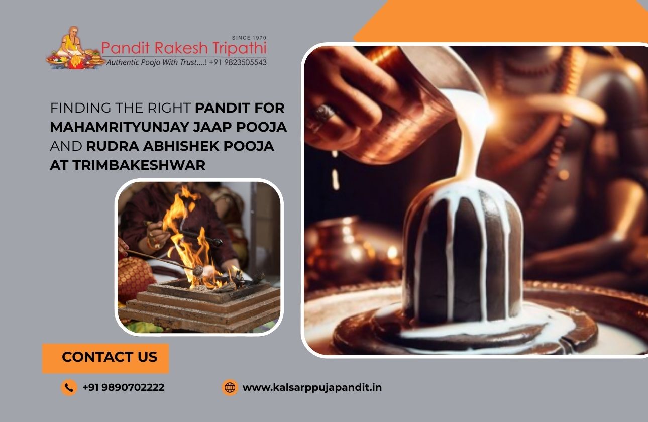 Finding the Right Pandit for Mahamrityunjay Jaap Pooja and Rudra Abhishek Pooja at Trimbakeshwar