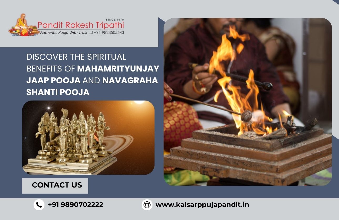 Discover the Spiritual Benefits of Mahamrityunjay Jaap Pooja and Navagraha Shanti Pooja
