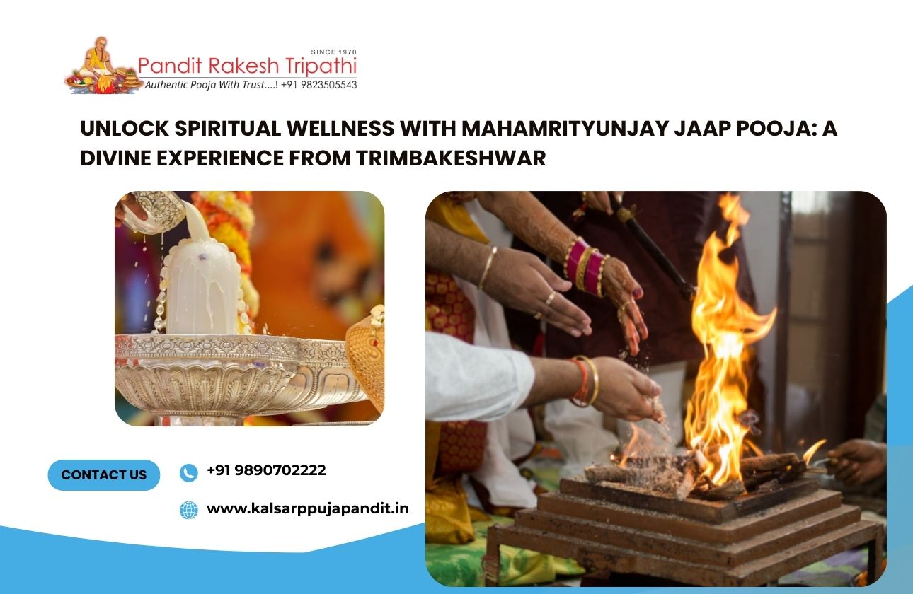 Unlock Spiritual Wellness with Mahamrityunjay Jaap Pooja: A Divine Experience from Trimbakeshwar